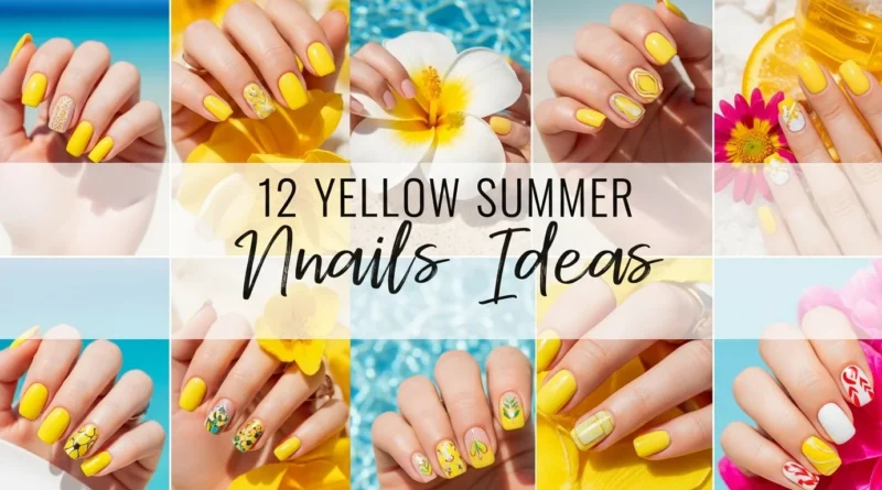 12 Yellow Summer Nails Ideas
