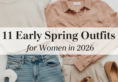 11 Early Spring Outfits for Women in 2026